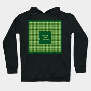 Trust The Processor: A Computer Science Design Hoodie